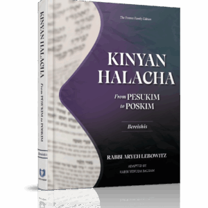 Kinyan Halacha/From Pesukim to Poskim - Bereishis